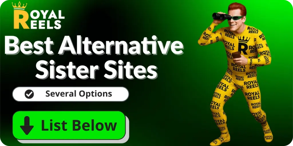 Royal Reels Sister Sites & Alternatives