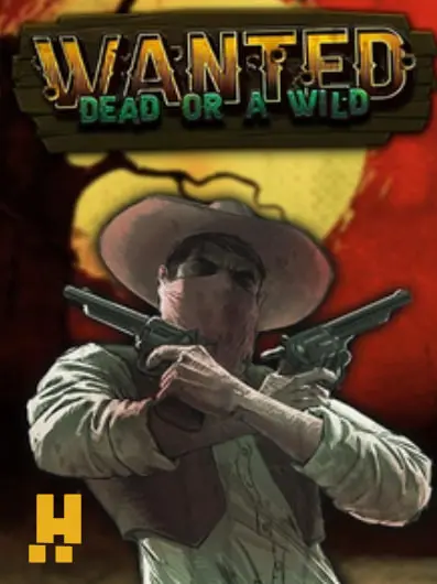 Wanted Dead or Wild